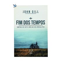 Livro Fim Dos Tempos - John Gill Apocalipse 112 Páginas