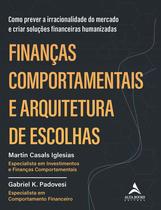 Livro - Finanças comportamentais e arquitetura de escolhas Livro - Finanças comportamentais e arquitetura de escolhas