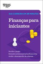 Livro - Finanças para iniciantes (Sua carreira em 20 minutos – HBR) Livro - Finanças para iniciantes (Sua carreira em 20 minutos – HBR)