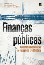 Livro - Finanças públicas: Da contabilidade criativa ao resgate da credibilidade