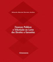 Livro Financas Publicas E Tributacao - Noeses