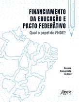 Livro - Financiamento da Educação e Pacto Federativo Livro - Financiamento da Educação e Pacto Federativo