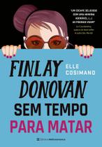 Livro Finlay Donovan Sem Tempo para Matar Elle Cosimano Livro Finlay Donovan Sem Tempo para Matar Elle Cosimano