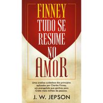 Livro - Finney - Tudo se Resume no Amor Livro - Finney - Tudo se Resume no Amor