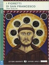 Livro - Fioretti Di San Francesco, I - Letture Graduate Eli Giovani Adulti A2 - Downloadable Multimedia