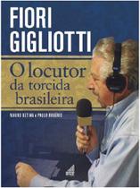 Livro - Fiori Gigliotti - O locutor da torcida brasileira