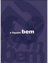 Livro - Fiquem Bem, E - PHYSALIS