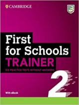 Livro - First For Schools Trainer 2 Six Practice Tests Without Answers With Audio Download With Ebook