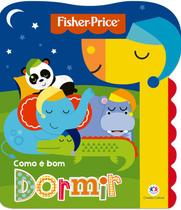 Livro - Fisher-Price - Como é bom dormir Livro - Fisher-Price - Como é bom dormir