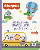 Livro - Fisher-Price - Os meios de transporte preferidos
