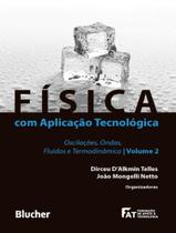 Livro - Fisica Com Aplicacao Tecnologica - Vol 2 Livro - Fisica Com Aplicacao Tecnologica - Vol 2