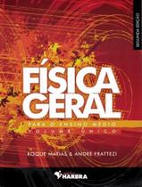 Livro - Fisica Geral Para O Ensino Medio - Vol. Unico Livro - Fisica Geral Para O Ensino Medio - Vol. Unico