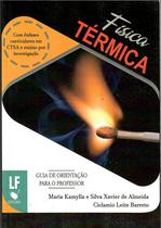 Livro - Física Térmica com Ênfases curriculares em CTSA e Ensino por Investigação: Guia de Orientação para o professor Livro - Física Térmica com Ênfases curriculares em CTSA e Ensino por Investigação: Guia de Orientação para o professor