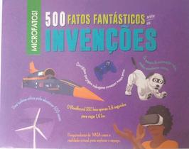 Livro Físico 500 fatos fantásticos sobre as Invenções - Editora Pé da Letra