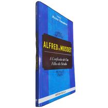 Livro Físico A Confissão de Um Filho do Século Alfred de Musset Coleção Mestres Pensadores