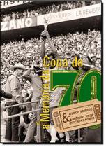 Livro Físico A Memória da Copa de 70 Ed. Autores Associados