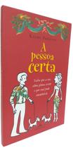 Livro Físico A Pessoa Certa Kathy Freston - Editora Fontanar Livro Físico A Pessoa Certa Kathy Freston - Editora Fontanar