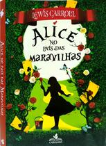 Livro Físico Alice no Pais das Maravilhas Lewis Carroll Editora Carvalho