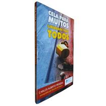 Livro Físico Cela Para Muitos Liberdade Para Todos Carlos Alberto Menezes Psicografado Por Amarilis de Oliveira