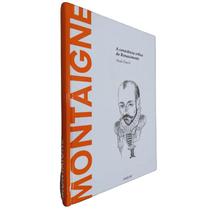 Livro Físico Coleção Descobrindo a Filosofia Volume 36 Montaigne Nicola Panichi A Consciência Crítica Do Renascimento