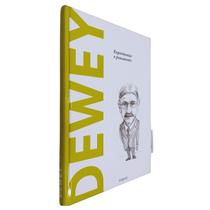Livro Físico Coleção Descobrindo a Filosofia Volume 50 Dewey Experimentar o Pensamento