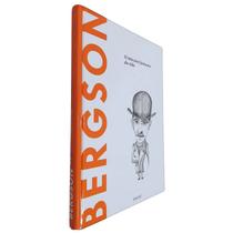 Livro Físico Coleção Descobrindo a Filosofia Volume 51 Bergson O Intocável Fantasma da Vida