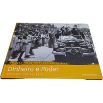 Livro Físico Coleção Folha Fotos Antigas do Brasil Volume 18 Dinheiro e Poder: No Tempo dos Mil-Réis - Publifolha