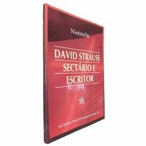 Livro Físico David Strauss: Sectário e Escritor Nietzsche Coleção Grandes Obras do Pensamento Universal Volume 94