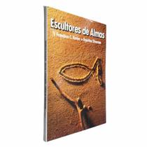Livro Físico de Bolso Escultores de Almas Francisco C. Xavier Xico Xavier
