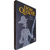 Livro Fisico Dom Quixote Miguel de Cervantes Texto Adaptado - Pé da Letra Livro Fisico Dom Quixote Miguel de Cervantes Texto Adaptado - Pé da Letra