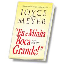Livro físico - Eu e Minha Boca Grande - Joyce Meyer - Bello