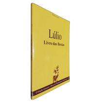 Livro Físico Livro das Bestas Lúlio Coleção Grandes Obras do Pensamento Universal Volume 50