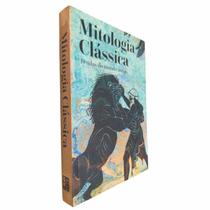 Livro Físico Mitologia Clássica Lendas do Mundo Antigo Tradução Mônica Fleisher Alves 50 Histórias de Diferentes Autores