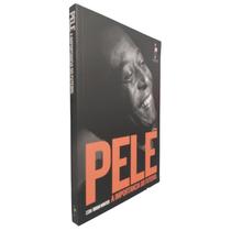 Livro Físico Pelé A Importância do Futebol Rei Pelé - Realejo