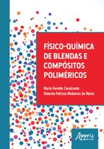 Livro - Físico-química de blendas e compósitos poliméricos