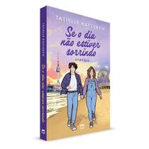 Livro físico Se o dia não estiver sorrindo, Tatielle Katluryn Livro físico Se o dia não estiver sorrindo, Tatielle Katluryn
