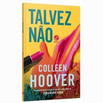 Livro físico Talvez não, Colleen Hoover Livro físico Talvez não, Colleen Hoover
