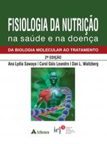 Livro - Fisiologia da nutrição na saúde e na doença - da biologia molecular ao tratamento