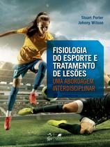 Livro - Fisiologia do Esporte e Tratamento de Lesões - Uma Abordagem Interdisciplinar