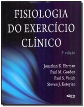 Livro - Fisiologia do Exercício Clínico - Ehrman - Phorte