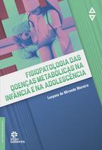 Livro - Fisiopatologia das doenças metabólicas na infância e na adolescência