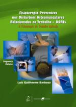 Livro - Fisioterapia preventiva nos Distúrbios Osteomusculares Relacionados ao Trabalho - DORTS