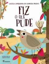 Livro Fiz o Que Pude - Lucília Junqueira de Almeida Prado