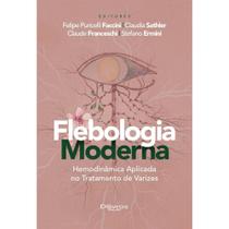 Livro Flebologia Moderna - Hemodinâmica Aplicada No Tratamento De Varizes