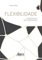 Livro - Flexibilidade: arquitetura em movimento