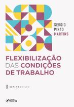 Livro - Flexibilização das Condições de Trabalho - 7ª Ed - 2025 Livro - Flexibilização das Condições de Trabalho - 7ª Ed - 2025