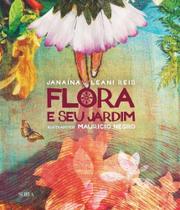 Livro Flora e seu jardim (Janaína Leani Reis e Mauricio Negro) - Serifa Editora