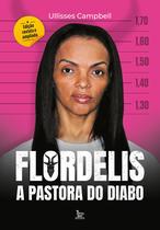 Livro - Flordelis: a pastora do diabo