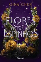 Livro Flores Feitas de Espinhos Gina Chen