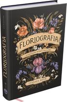 Livro - Floriografia: A Linguagem Secreta das Flores